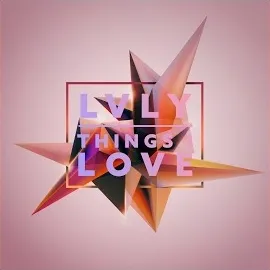 Lvly — Things I Love (Feat. Jaslyn Edgar) — обложка